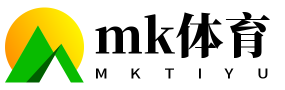mk体育 - mk体育官网 - mksport